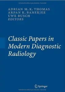 Classic Papers in Modern Diagnostic Radiology [Repost]