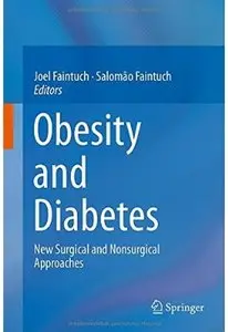 Obesity and Diabetes: New Surgical and Nonsurgical Approaches [Repost]