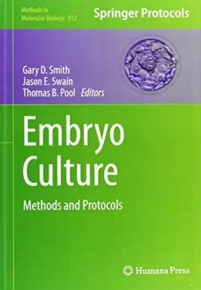 Embryo Culture: Methods and Protocols
