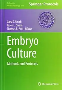 Embryo Culture: Methods and Protocols