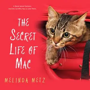 «The Secret Life of Mac» by Melinda Metz