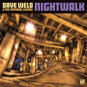 Dave Weld & The Imperial Flames - Nightwalk (2022) [Official Digital Download]