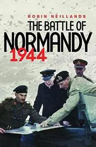 The Battle of Normandy 1944: 1944: the Final Verdict