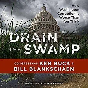 Drain the Swamp: How Washington Corruption Is Worse Than You Think [Audiobook]