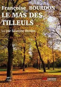 Françoise Bourdon, "Le mas des Tilleuls"