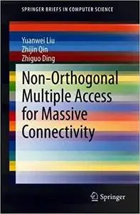 Non-Orthogonal Multiple Access for Massive Connectivity