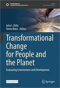 Transformational Change for People and the Planet: Evaluating Environment and Development