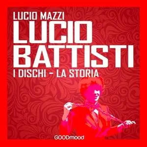 «Lucio Battisti» by Lucio Mazzi
