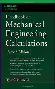Handbook of Mechanical Engineering Calculations, Second Edition (Repost)