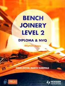 Bench Joinery Level 2 Construction Award and NVQ: Diploma and NVQ