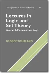 George Tourlakis, «Lectures in Logic and Set Theory»