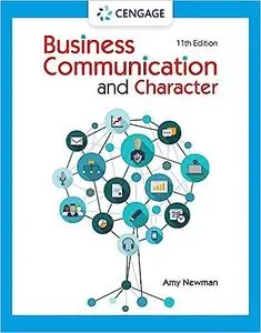 Business Communication and Character, 11th Edition