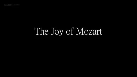 BBC - The Joy of Mozart (2015)