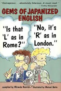 Gems of Japanized English: "Is That an 'L' As in Rome?" "No, It's 'R' As in London." (Repost)