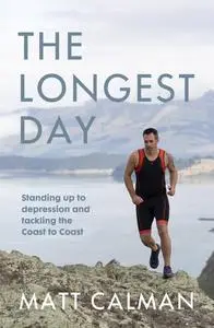 The Longest Day: Standing up to depression and tackling the Coast to Coast