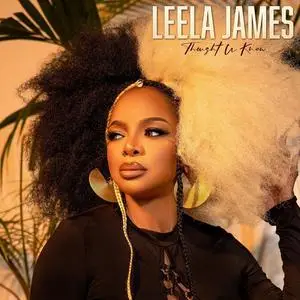 Leela James - Thought U Knew (2023) [Official Digital Download]