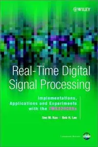 Real Time Digital Signal Processing: Implementations, Applications and Experiments with the TMS320C55X