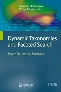 Dynamic Taxonomies and Faceted Search: Theory, Practice, and Experience (repost)