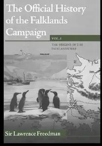 The Official History of the Falklands Campaign, Volume 1 - 2