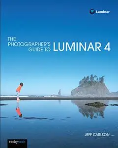 The Photographer's Guide to Luminar 4