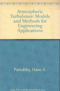 Atmospheric Turbulence: Models and Methods for Engineering Applications