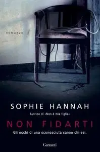 Sophie Hannah - Non fidarti