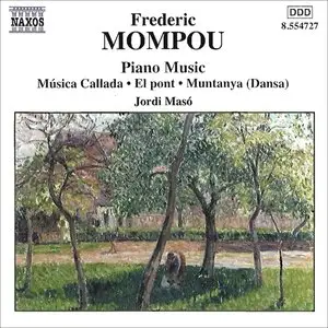 Frederic Mompou - Piano Music Volume 4 (Jordi Maso)