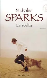 Sparks Nicholas - La Scelta