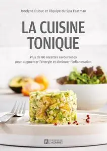 Collectif, "La cuisine tonique"