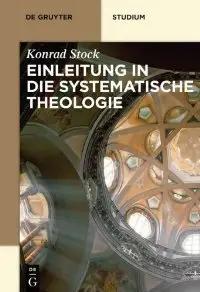 Einleitung in die Systematische Theologie (repost)