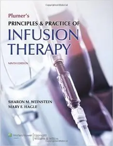 Plumer's Principles and Practice of Infusion Therapy, 9th Edition