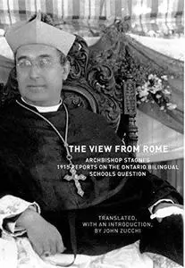 The View from Rome: Archbishop Stagni’s 1915 Reports on the Ontario Bilingual Schools Question