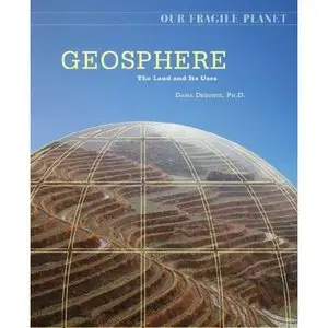 Geosphere: The Land and Its Uses (Repost)