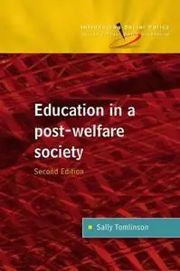 Education in a Post-Welfare Society, 2nd Edition (Introducing Social Policy)