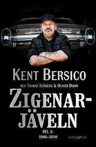 «Zigenarjäveln - Del 2» by Thomas Sjöberg,Oliver Dixon,Kent Bersico