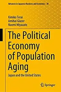 The Political Economy of Population Aging: Japan and the United States