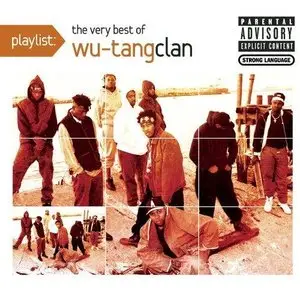 Wu Tang Clan - Playlist The Very Best Of Wu Tang Clan 2009