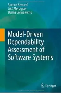 Model-Driven Dependability Assessment of Software Systems [Repost]