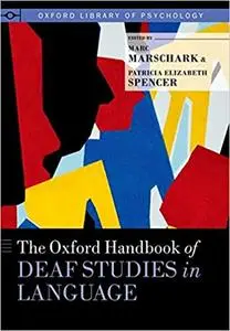 The Oxford Handbook of Deaf Studies in Language (Repost)