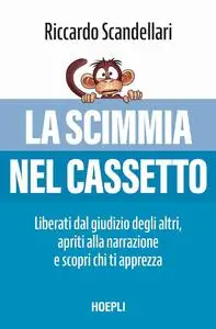 Riccardo Scandellari - La scimmia nel cassetto