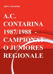A.C. CONTARINA 1987/1988 – CAMPIONATO JUNIORES REGIONALE