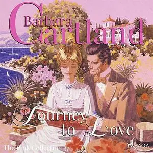 «Journey to Love » by Barbara Cartland