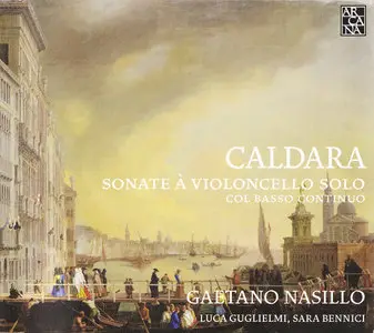 Antonio Caldara - Sonate a Violoncello Solo, 1735 [2010]