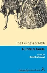 The Duchess of Malfi: A Critical Guide