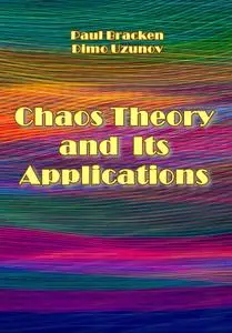 "Chaos Theory and Its Applications" ed. by Paul Bracken, Dimo Uzunov