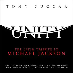 Various Artists - Unity: The Latin Tribute To Michael Jackson (2015) [Official Digital Download 24bit/96kHz]