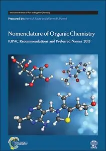 Nomenclature of Organic Chemistry: IUPAC Recommendations and Preferred Names 2013 (repost)