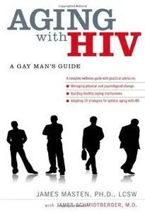 Aging with HIV: A Gay Man's Guide
