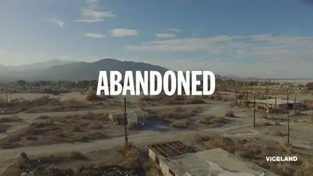 VICE - Abandoned Series 1 (2017)