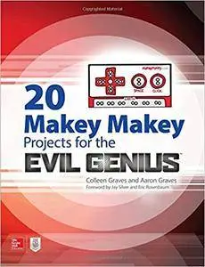 20 Makey Makey Projects for the Evil Genius